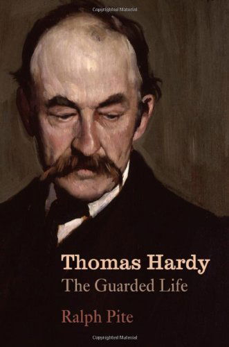 Cover for Ralph Pite · Thomas Hardy: the Guarded Life (Hardcover Book) [1st Us edition] (2007)