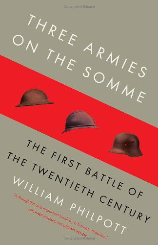 Cover for William Philpott · Three Armies on the Somme: the First Battle of the Twentieth Century (Paperback Book) [Reprint edition] (2011)