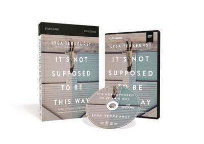 Cover for Lysa TerKeurst · It's Not Supposed to Be This Way Study Guide with DVD: Finding Unexpected Strength When Disappointments Leave You Shattered (Paperback Bog) (2018)