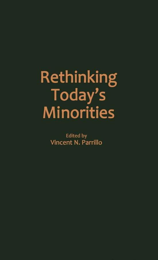 Cover for Vincent Parrillo · Rethinking Today's Minorities (Hardcover Book) (1991)