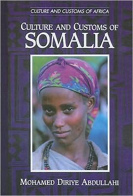 Cover for Mohamed Diriye Abdullahi · Culture and Customs of Somalia - Culture and Customs of Africa (Paperback Book) (2001)