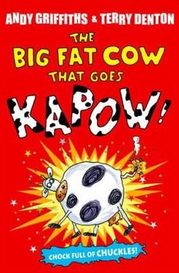 Cover for Andy Griffiths · The Big Fat Cow That Goes Kapow (Pocketbok) [Unabridged edition] (2009)