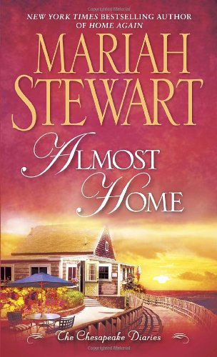 Cover for Mariah Stewart · Almost Home (Chesapeake Diaries, Book 3) (Pocketbok) (2011)