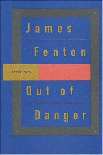 Cover for James Fenton · Out of Danger: Poems (Paperback Book) (1995)