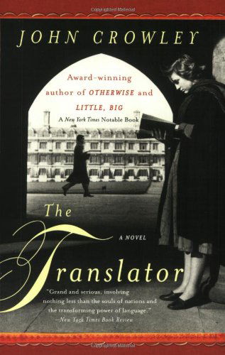 The Translator - John Crowley - Livros - Perennial - 9780380815371 - 4 de março de 2003