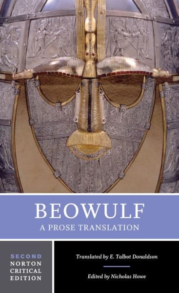Beowulf: A Verse Translation: A Norton Critical Edition - Norton Critical Editions - Daniel Donoghue Seamus Heaney - Books - WW Norton & Co - 9780393938371 - March 19, 2019