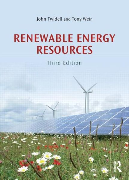 Cover for Twidell, John (AMSET Centre, UK) · Renewable Energy Resources (Hardcover Book) [3 New edition] (2014)