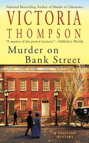 Murder on Bank Street (Gaslight Mystery) - Victoria Thompson - Books - Berkley - 9780425228371 - June 2, 2009