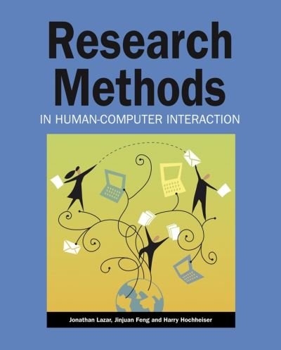 Cover for Lazar, Jonathan (Towson University) · Research Methods in Human-Computer Interaction (Pocketbok) (2009)