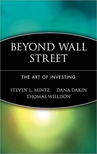 Cover for Mintz, Steven L. (CFO Magazine) · Beyond Wall Street: The Art of Investing (Hardcover Book) (1998)