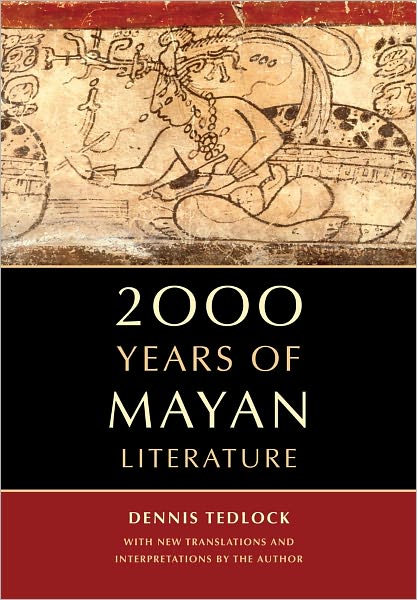 Cover for Dennis Tedlock · 2000 Years of Mayan Literature (Paperback Book) (2011)