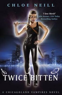 Cover for Chloe Neill · Twice Bitten: A Chicagoland Vampires Novel - Chicagoland Vampires Series (Paperback Book) (2010)