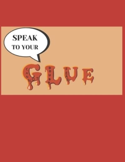 Cover for Anika S. Madison · Speak To Your Glue (Paperback Book) (2022)