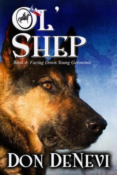 Ol' Shep : Book 4 - Don DeNevi - Książki - Creative Texts Publishers, LLC - 9780578481371 - 6 maja 2019