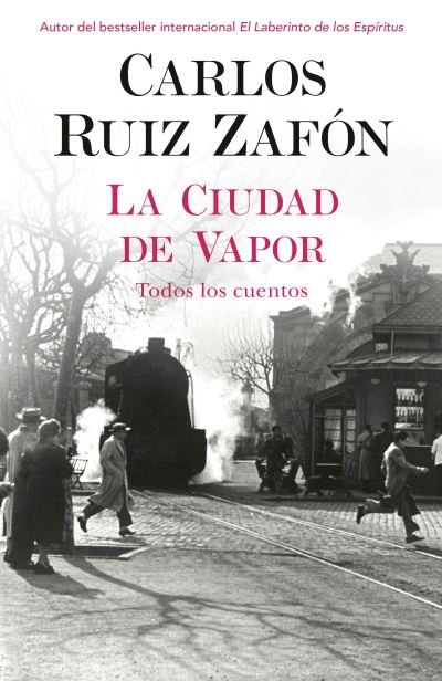 Cover for Carlos Ruiz Zafón · La ciudad de vapor (Paperback Bog) (2020)