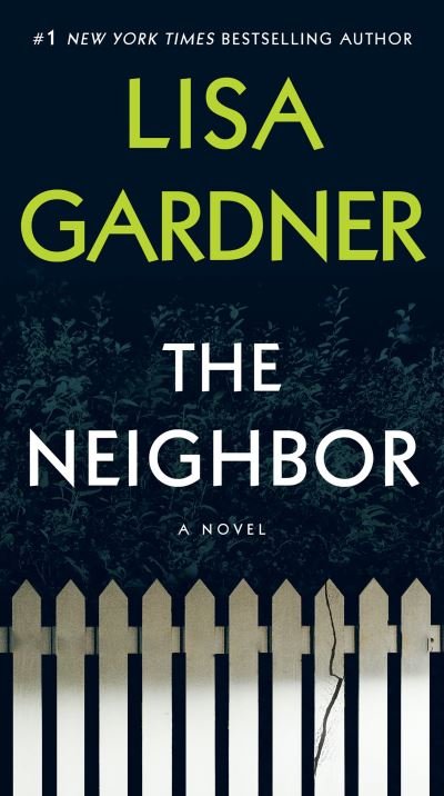 Cover for Lisa Gardner · The Neighbor: A Detective D. D. Warren Novel - Detective D. D. Warren (Pocketbok) (2021)