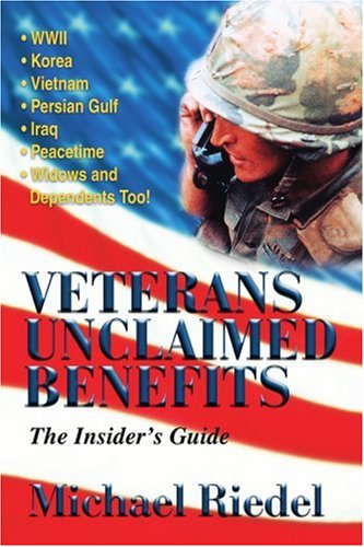 Cover for Michael Riedel · Veterans Unclaimed Benefits: the Insider's Guide (Paperback Book) (2003)