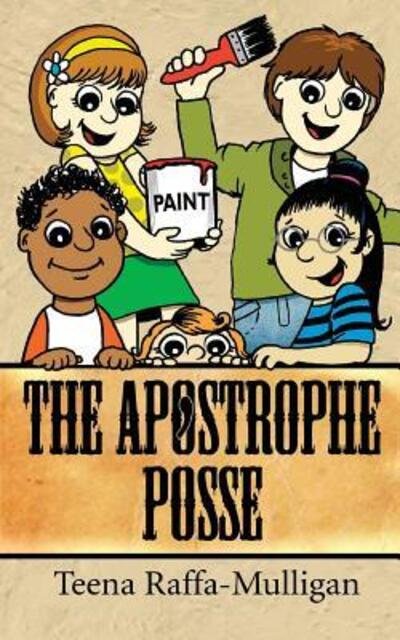 Cover for Teena Raffa-Mulligan · The Apostrophe Posse (Paperback Book) (2019)