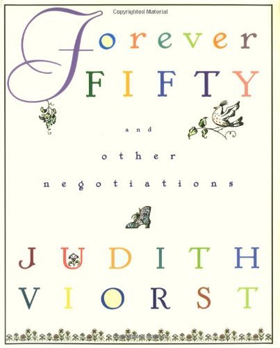 Cover for Judith Viorst · Forever Fifty and Other Negotiations (Hardcover Book) [Reissue edition] (1996)