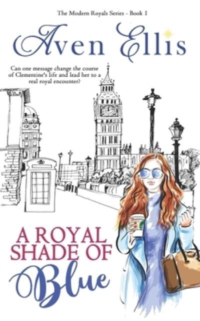 Cover for Aven Ellis · A Royal Shade of Blue (Pocketbok) (2018)