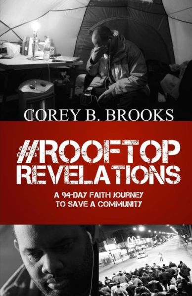 Cover for Corey B Brooks · Rooftop Revelations: a 94-day Faith Journey to Save a Community (Paperback Book) (2015)