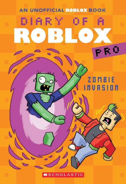Diary of a Roblox Pro #5: Zombie Invasion - Diary of a Roblox Pro - Ari Avatar - Books - Scholastic - 9780702329371 - September 14, 2023