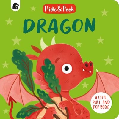 Cover for Happy Yak · Dragon: A lift, pull and pop book - Hide and Peek (Kartongbok) (2022)