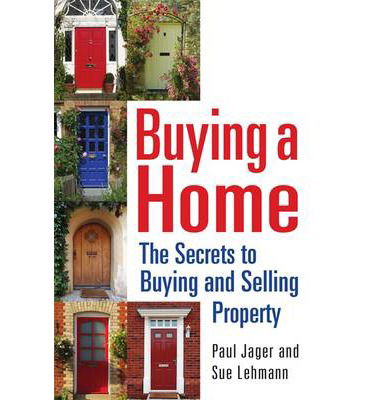Cover for Paul Jager · Buying a Home: The Secrets to Buying and Selling Property (Paperback Book) (2013)