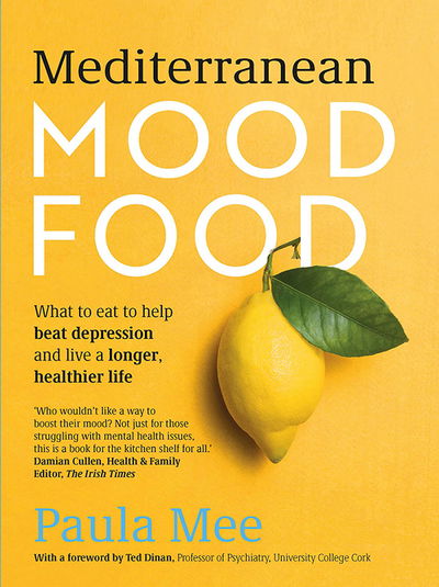 Cover for Paula Mee · Mediterranean Mood Food: What to eat to help beat depression and live a longer, healthier life (Paperback Book) (2019)