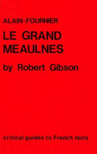 Cover for William Gibson · Alain-fournier: Le Grand Meaulnes (Critical Guides to French Texts) (Paperback Bog) (1986)