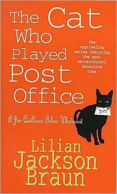 Cover for Lilian Jackson Braun · The Cat Who Played Post Office (The Cat Who… Mysteries, Book 6): A cosy feline crime novel for cat lovers everywhere - The Cat Who... Mysteries (Taschenbuch) (1996)