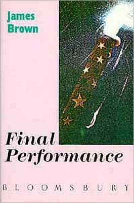 Cover for James Brown · Final Performance (Hardcover Book) (1988)