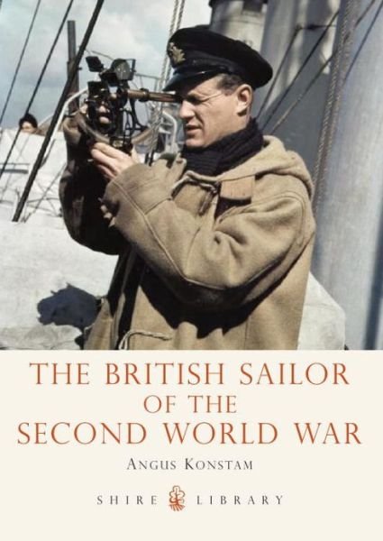 Cover for Angus Konstam · The British Sailor of the Second World War - Shire Library (Paperback Book) (2013)