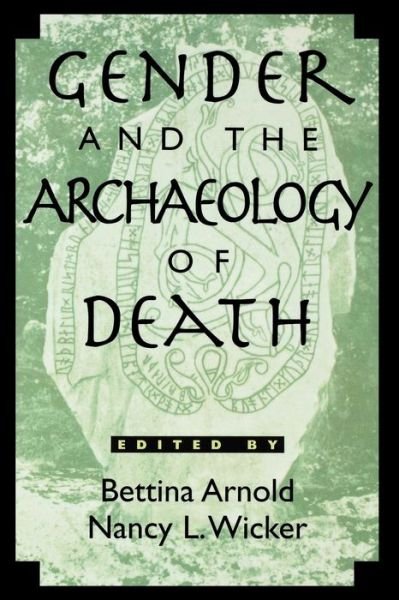 Cover for Bettina Arnold · Gender and the Archaeology of Death - Gender and Archaeology (Paperback Bog) (2001)