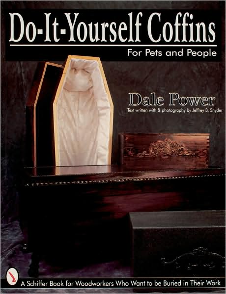 Cover for Dale Power · Do-It-Yourself Coffins for Pets and People (Paperback Book) (1997)