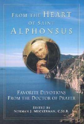 Cover for Alphonsus Maria de Liguori · From the heart of Saint Alphonsus (Book) [1st edition] (2002)