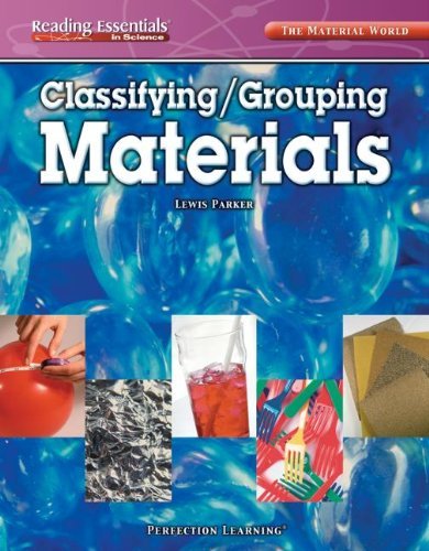 Cover for Lewis Parker · Classifying / Grouping Materials (Reading Essentials in Science: Material World) (Pocketbok) (2006)