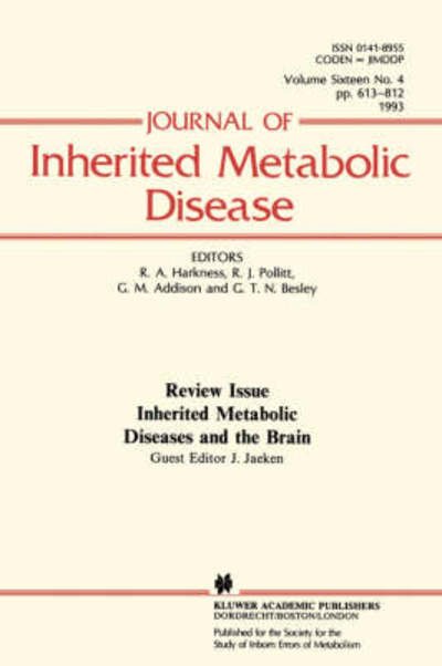 R Angus Harkness · Inherited Metabolic Diseases and the Brain (Pocketbok) [Reprinted from JOURNAL OF INHERITED METABOLIC DISE edition] (1994)