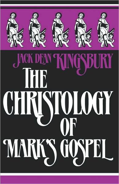 Cover for Jack Kingsbury · The Christology of Mark's Gospel (Paperback Book) [New edition] (1983)