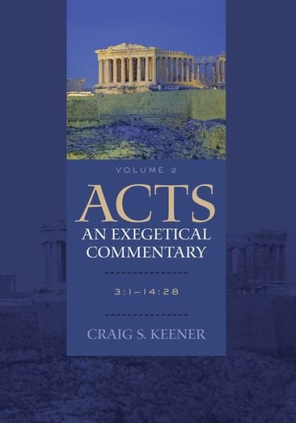 Cover for Craig S. Keener · Acts: An Exegetical Commentary – 3:1–14:28 (Hardcover bog) (2013)