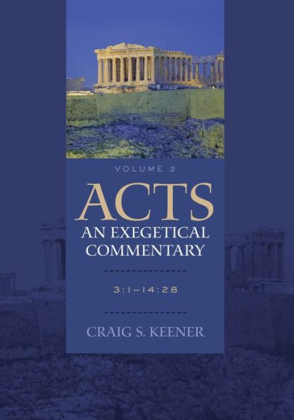 Cover for Craig S. Keener · Acts: An Exegetical Commentary – 3:1–14:28 (Hardcover Book) (2013)