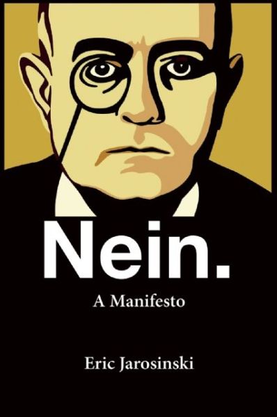 Cover for Eric Jarosinski · Nein. a Manifesto (Paperback Book) (2015)