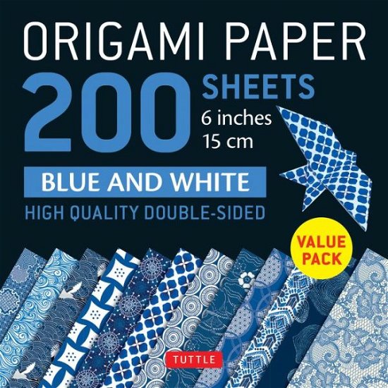 Cover for Tuttle Publishing · Origami Paper 200 sheets Blue and White Patterns 6&quot; (15 cm): Double Sided Origami Sheets Printed with 12 Different Designs (Instructions for 6 Projects Included) (Papperier) (2020)