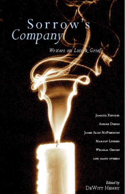 Cover for DeWitt Henry · Sorrow's Company: Great Writers on Loss and Grief (Paperback Book) [New Ed edition] (2001)