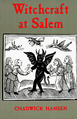 Witchcraft at Salem - Chadwick Hansen - Książki - George Braziller - 9780807611371 - 17 sierpnia 1985