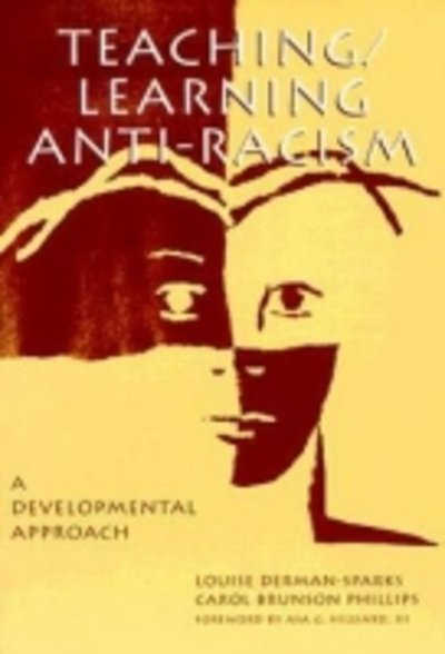 Cover for Louise Derman-Sparks · Teaching / Learning Anti-Racism: A Developmental Approach (Paperback Bog) (1997)