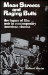 Cover for Richard Martin · Mean Streets and Raging Bulls: Legacy of Film Noir in Contemporary American Cinema (Gebundenes Buch) (1997)