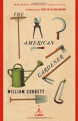 Cover for William Cobbett · The American Gardener - Modern Library Gardening (Paperback Book) (2003)