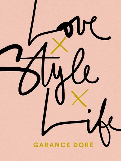 Cover for Garance Dore · Love Style Life (Pocketbok) (2015)