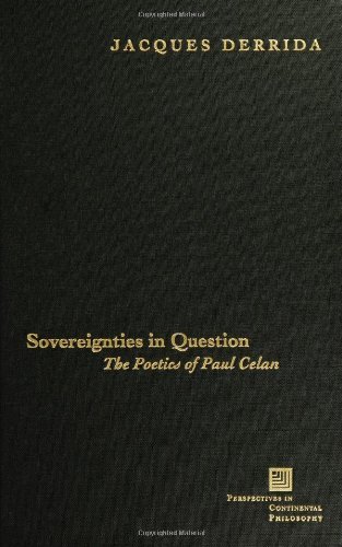 Cover for Jacques Derrida · Sovereignties in Question: The Poetics of Paul Celan - Perspectives in Continental Philosophy (Inbunden Bok) (2005)